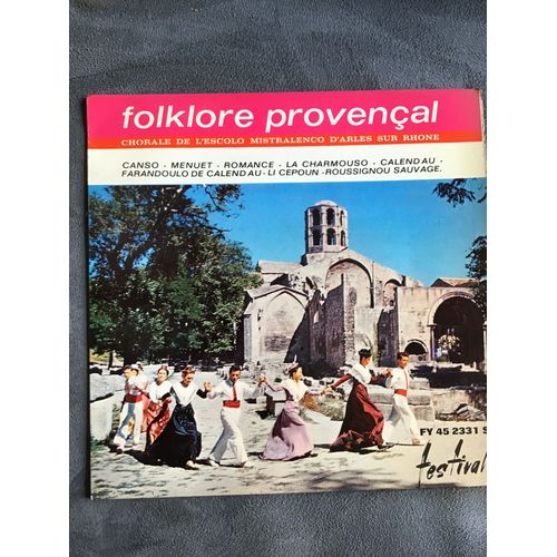 Folklore Provençal Chorale De L¿Escolo Mistralenco D¿Arles Sur Rhône
