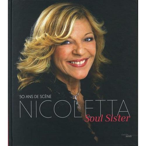 Nicoletta Soul Sister - 50 Ans De Scène