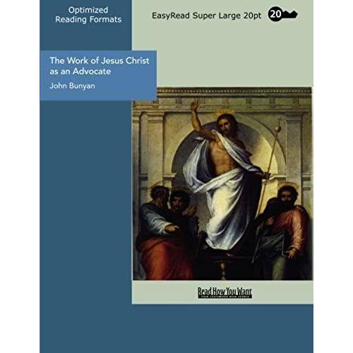 The Work Of Jesus Christ As An Advocate (Easyread Super Large 20pt Edition)