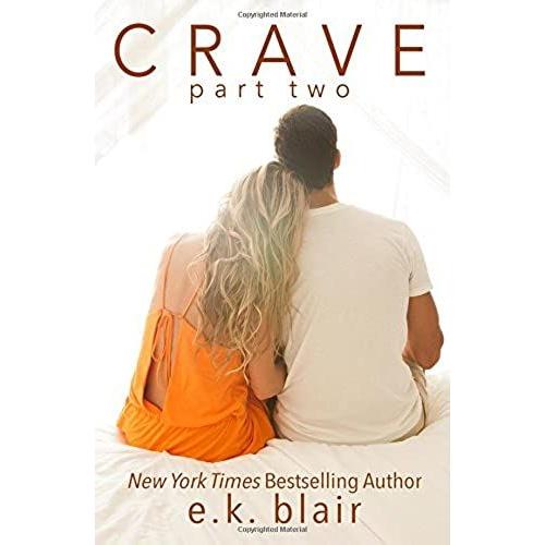 Crave, Part Two: Volume 2 (The Crave Duet)