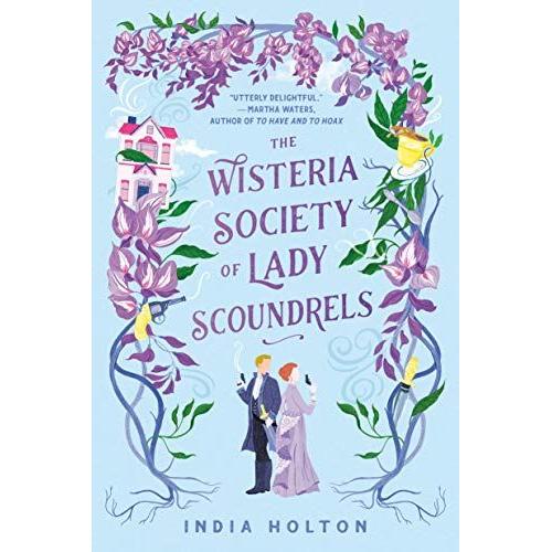 The Wisteria Society Of Lady Scoundrels