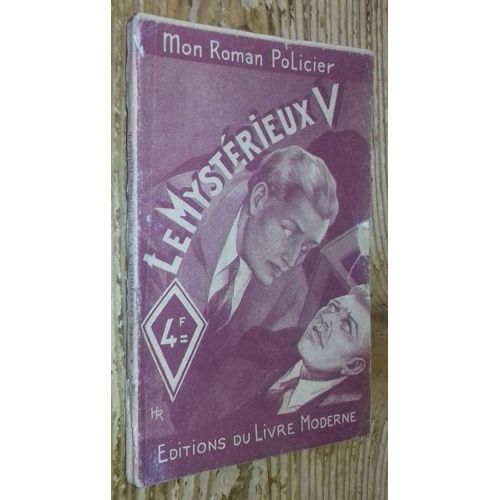 Le Mystérieux V (Mon Roman Policier, N°4)