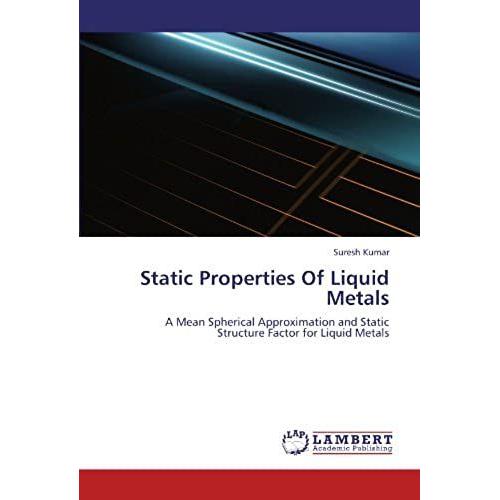 Static Properties Of Liquid Metals: A Mean Spherical Approximation And Static Structure Factor For Liquid Metals