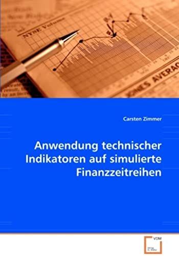 Anwendung Technischer Indikatoren Auf Simulierte Finanzzeitreihen