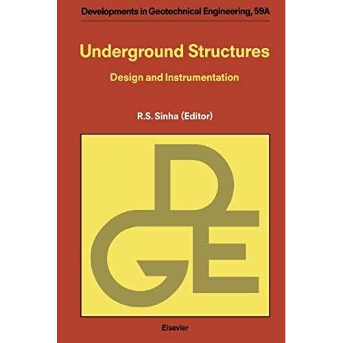 Underground Structures: Design And Instrumentation