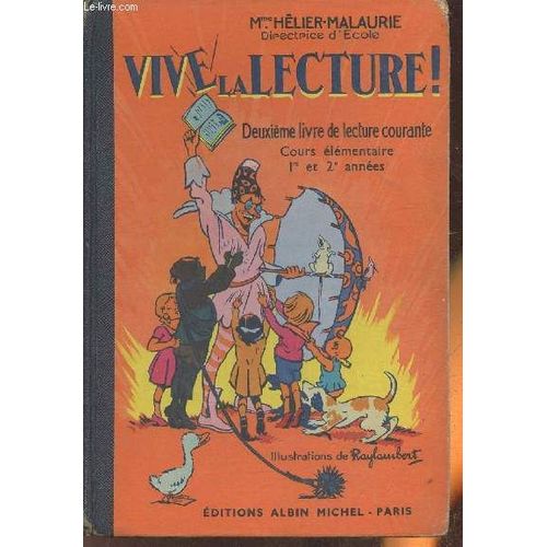 Vive La Lecture - Deuxième Livre De Lecture Courante- Initiation À L Enseignement Du Français- Cours Élémentaire 1re Et 2ème Années