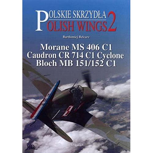 Morane Ms 406 C, Caudron Cr 714 C1, Cyclone Bloch Mb 151/152 C1 (Polish Wings)