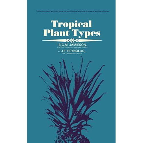 Tropical Plant Types: The Commonwealth And International Library: Biology Division