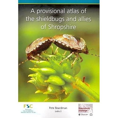 A Provisional Atlas Of The Shieldbugs And Allies Of Shropshire