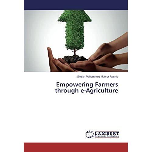 Empowering Farmers Through E-Agriculture