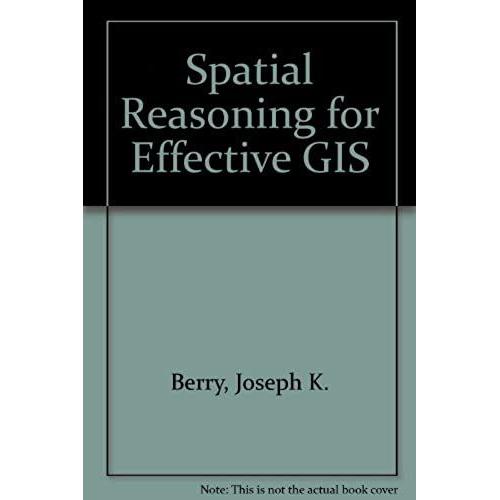 Spatial Reasoning For Effective Gis