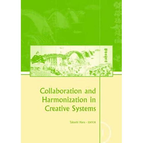 Collaboration And Harmonization In Creative Systems, Two Volume Set: Proceedings Of The Third International Structural Engineering And Construction ... Shunan, Japan, 20-23 September 2005