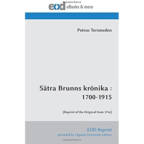 Satra Brunns Kronika : 1700-1915