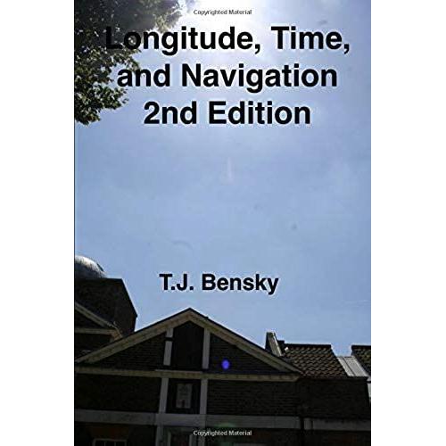 Longitude, Time, And Navigation: 2nd Edition