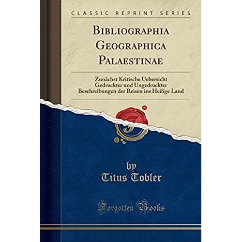 Tobler, T: Bibliographia Geographica Palaestinae