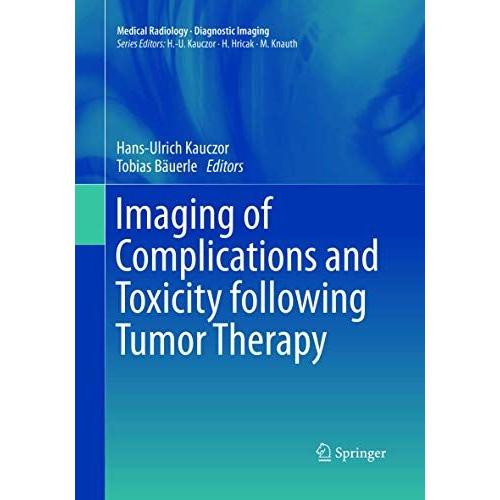 Imaging Of Complications And Toxicity Following Tumor Therapy