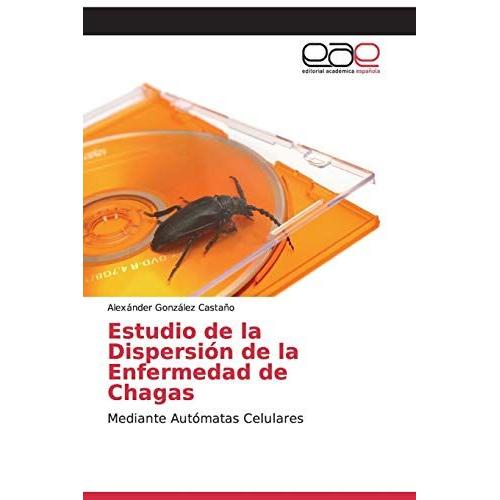 Estudio De La Dispersiã³N De La Enfermedad De Chagas