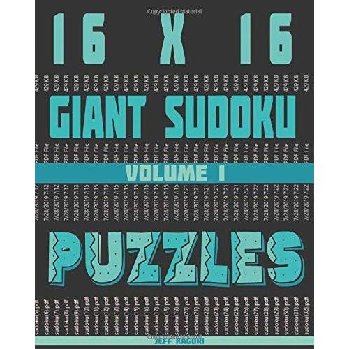 Giant Sudoku Puzzles: 16x16 Puzzle Grid: Combined Alphabet Letters A To G And Numbers 1 To 9: 101 Puzzles (Giant Sudoku Puzzle Books)