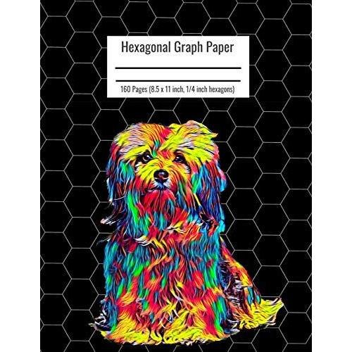 Hexagonal Graph Paper: Organic Chemistry & Biochemistry Notebook, Vibrant Maltese Dog Cover, 160 Pages (8.5 X 11 Inch, 1/4 Inch Hexagons)