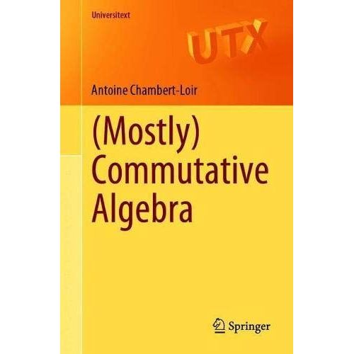 (Mostly) Commutative Algebra