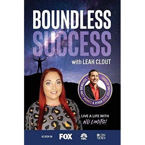 Boundless Success With Leah Clout