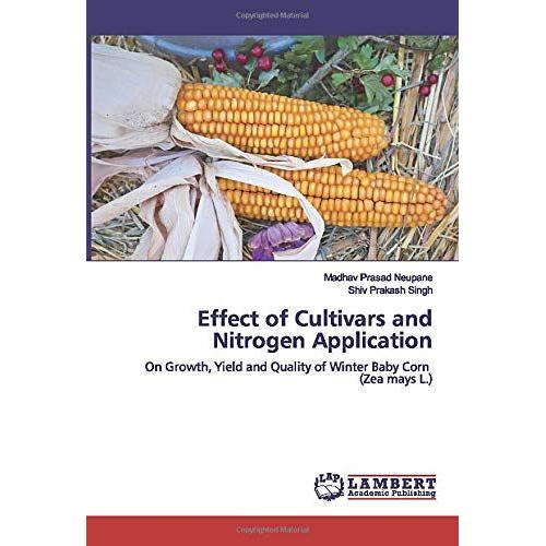 Effect Of Cultivars And Nitrogen Application: On Growth, Yield And Quality Of Winter Baby Corn (Zea Mays L.)