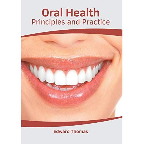 Oral Health: Principles And Practice