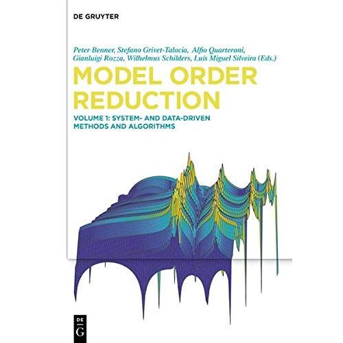 Model Order Reduction, Volume 1, System- And Data-Driven Methods And Algorithms