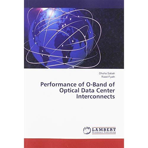 Performance Of O-Band Of Optical Data Center Interconnects