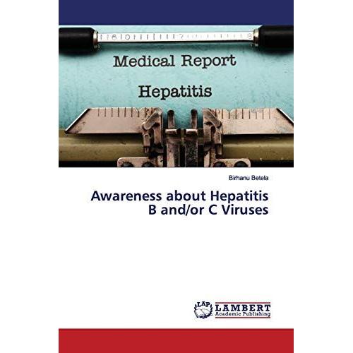 Awareness About Hepatitis B And/Or C Viruses