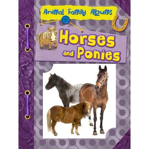 Horses And Ponies (Animal Family Albums)