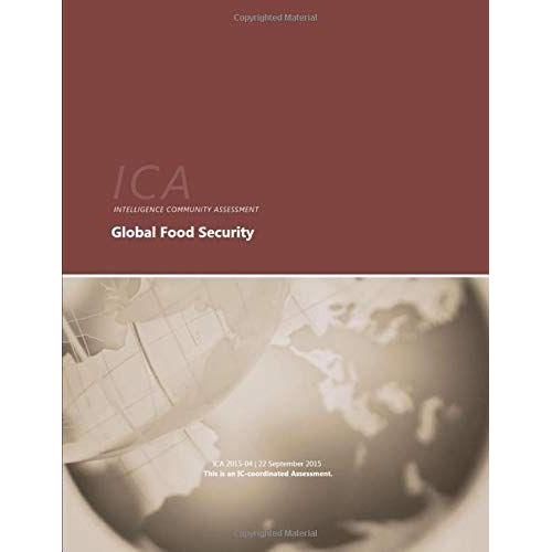 Global Food Security: Intelligence Community Assessment