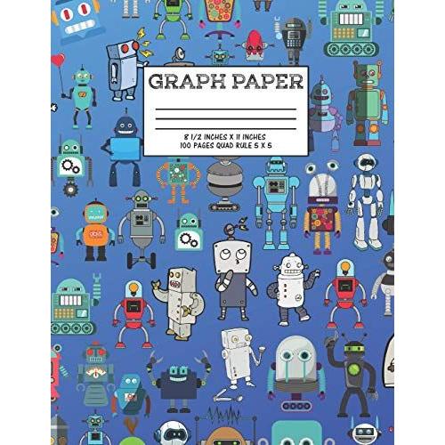 Graph Paper: Notebook Robot Party Robotics Club Cute Pattern Cover Graphing Paper Composition Book Cute Pattern Cover Graphing Pape