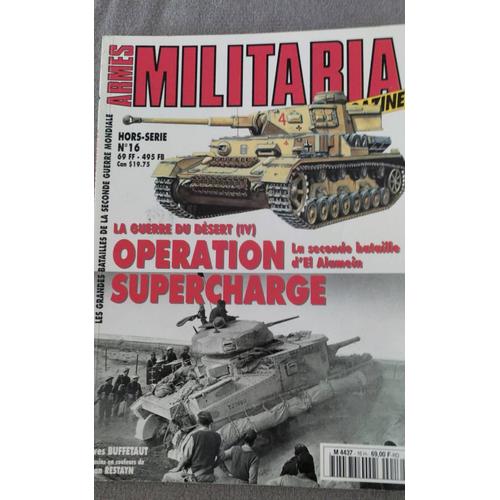 Armes Militaria Magazine Hors-Série N°16, La Guerre Du Désert (4) Opération Supercharge