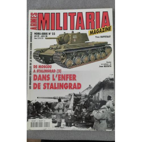 Armes Militaria Magazine Hors-Série N°22, De Moscou A Stalingrad (2), Dans L'enfer De Stalingrad