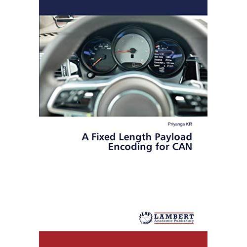 A Fixed Length Payload Encoding For Can