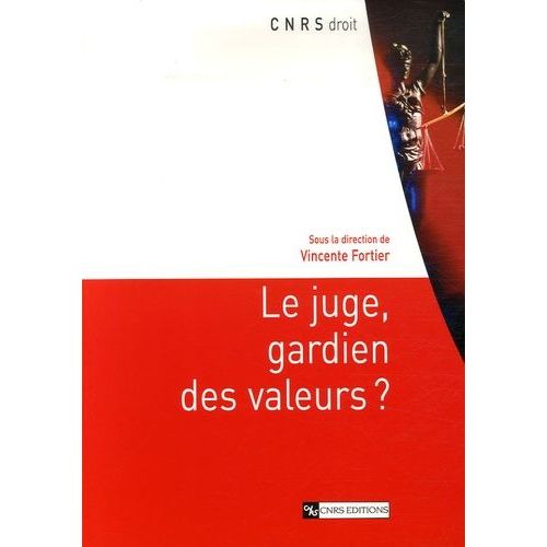Le Juge, Gardien Des Valeurs ?