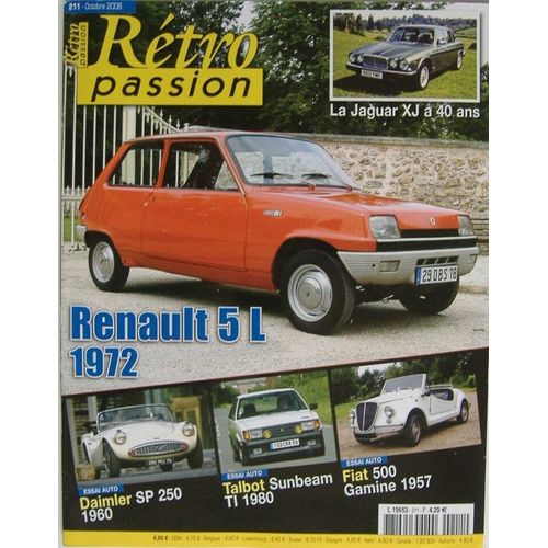 Retro Passion 211 Octobre 2008 - Renault 5 1972 - Fiat 500 Gamine 1957 -Talbot Sunbeam Ti - Daimler Sp 250 - 40 Ans De La Jaguar Xj
