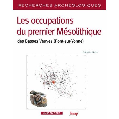 Les Occupations Du Premier Mésolithique Des Basses Veuves (Pont-Sur-Yonne) - De La Détection À L'interprétation