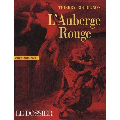 L'auberge Rouge - Le Dossier