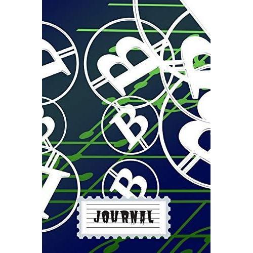 Journal: Bitcoin Notebook For Crypto Lovers: Great Bitcoin Accessories & Novelty Gift Idea For All Crypto Currency & Bitcoin Enthusiasts