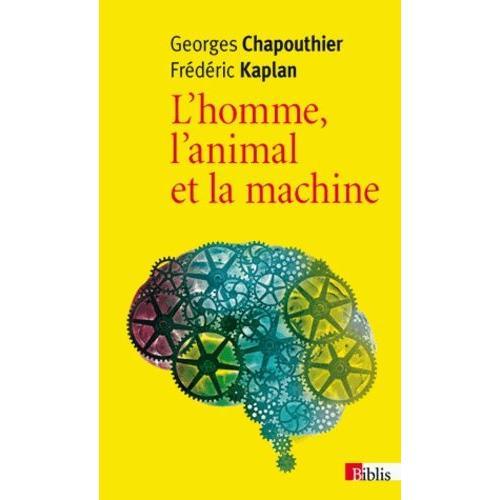 L'homme, L'animal Et La Machine