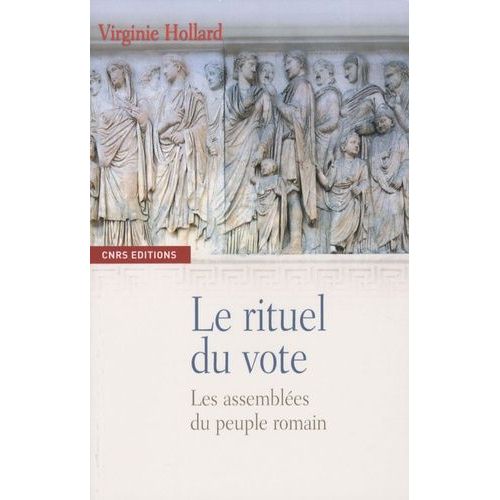 Le Rituel Du Vote - Les Assemblées Romaines Du Peuple