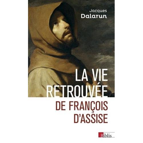 La Vie Retrouvée De François D'assise