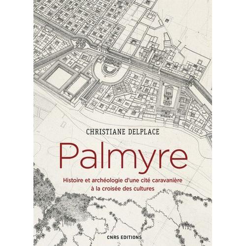 Palmyre - Entre Orient Et Occident