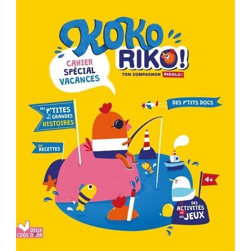 Cahier Spécial Vacances Koko Riko !