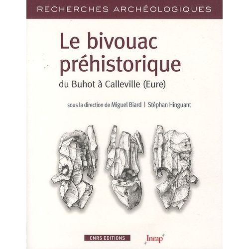 Bivouac Préhistorique Du Buhot À Calleville (Eure)