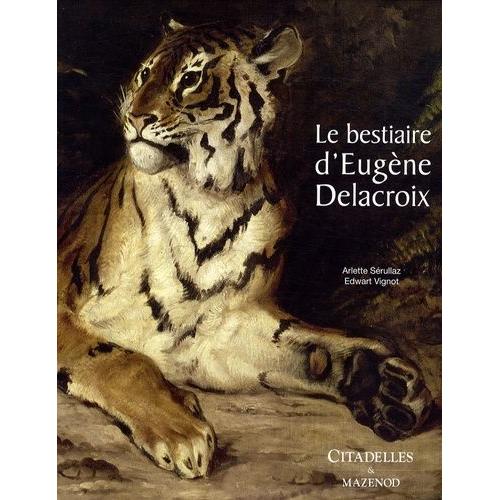 Le Bestiaire D'eugène Delacroix