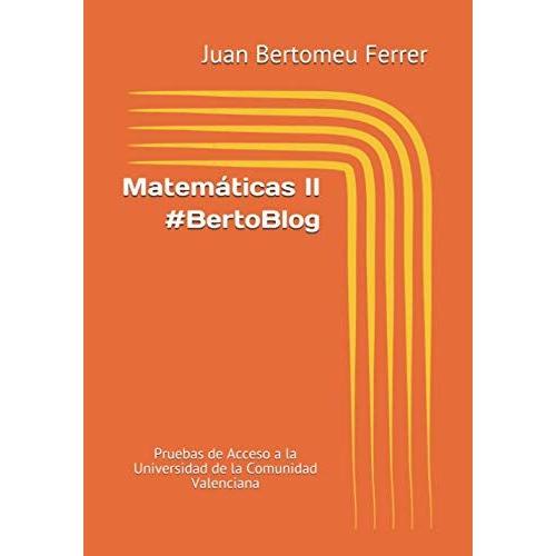 Matemáticas Ii #Bertoblog: Pruebas De Acceso A La Universidad De La Comunidad Valenciana