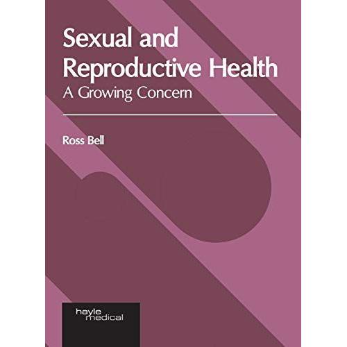 Sexual And Reproductive Health: A Growing Concern